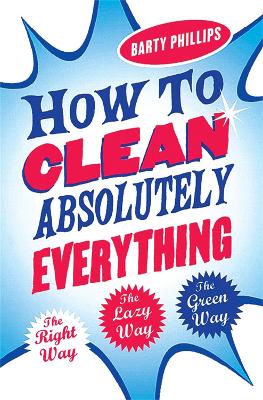 Book cover for How To Clean Absolutely Everything