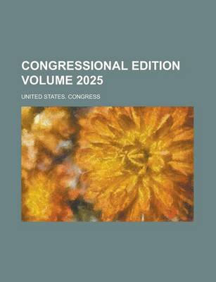 Book cover for Congressional Edition Volume 2025