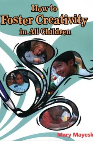 Cover of How to Foster Creativity In All Children