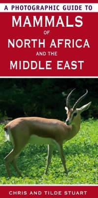 Book cover for A Photographic Guide to Mammals of North Africa and the Middle East