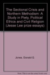 Book cover for The Sectional Crisis and Northern Methodism