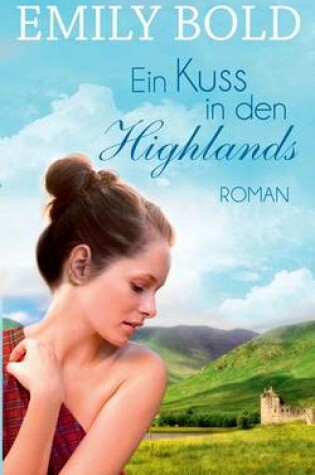 Cover of Ein Kuss in den Highlands