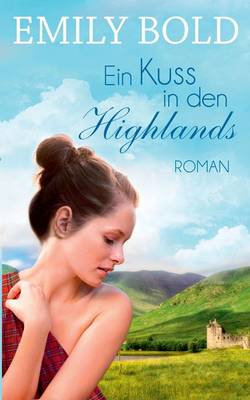 Book cover for Ein Kuss in den Highlands