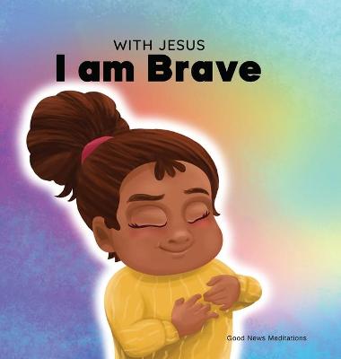 Book cover for With Jesus I am brave