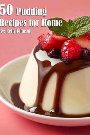 Cover of 35 Pudding Recipes for Home