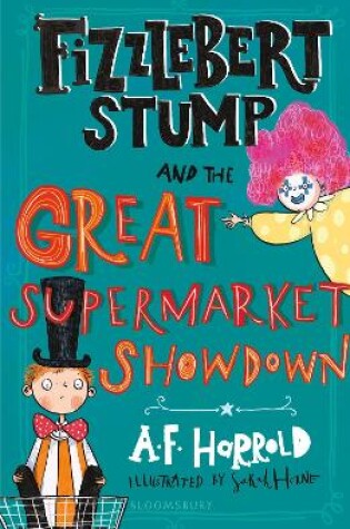 Cover of Fizzlebert Stump and the Great Supermarket Showdown