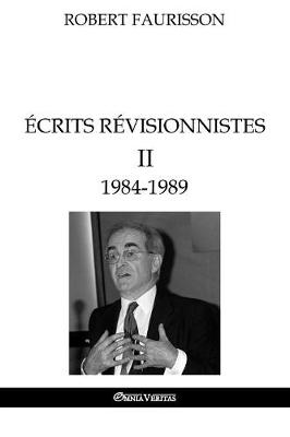 Cover of Ecrits revisionnistes II - 1984-1989