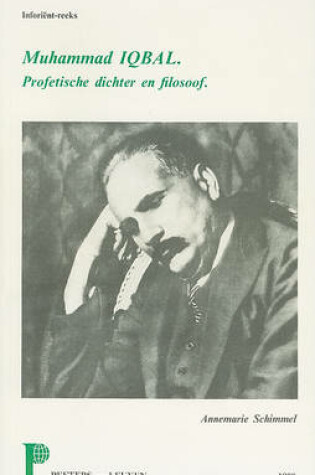 Cover of Muhammad Iqbal. Profetische Dichter En Filosoof