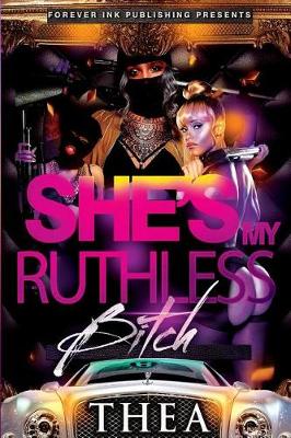 Book cover for She's My Ruthless Bitch