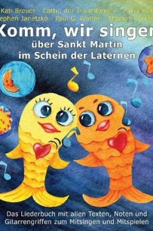 Cover of Komm, wir singen uber Sankt Martin im Schein der Laternen