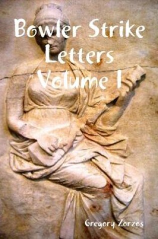 Cover of Bowler Strike Letters Volume I