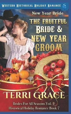 Cover of New Year Bride - The Fruitful Bride and New Year Groom