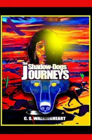 Cover of The Shadow-Dogs Journeys