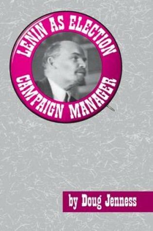 Cover of Lenin as Election Campaign Manager