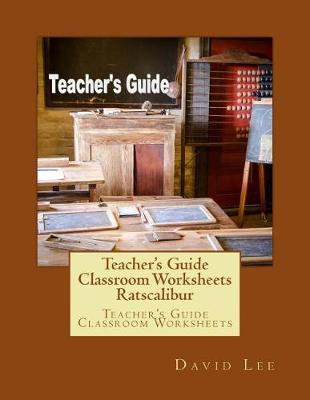 Book cover for Teacher's Guide Classroom Worksheets Ratscalibur