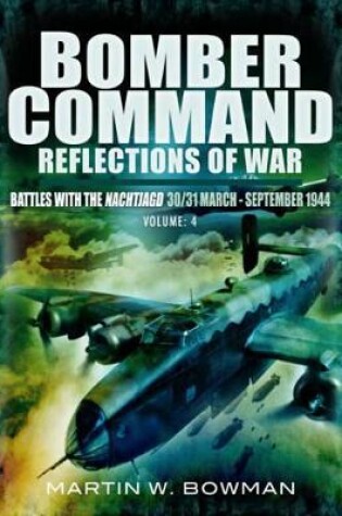 Cover of Bomber Command: Reflections of  (War Vol 4 ): The Tide Turns 1943 -1944