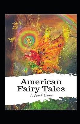 Book cover for American Fairy Tales Lyman Frank Baum illustrated