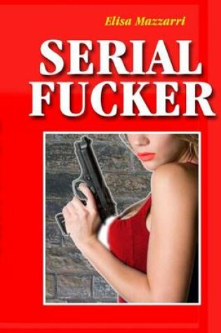 Cover of Serial Fucker