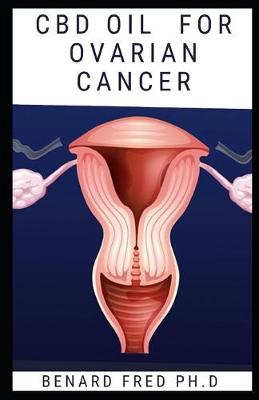 Book cover for CBD Oil for Ovarian Cancer