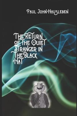 Book cover for The Return of the Quiet Stranger in the Black Hat