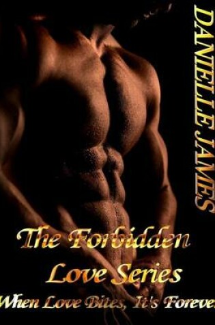 Cover of The Forbidden Love Series