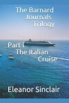 Book cover for The Barnard Journals Trilogy Part I - The Italian Cruise