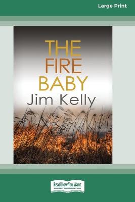 Book cover for The Fire Baby (16pt Large Print Edition)