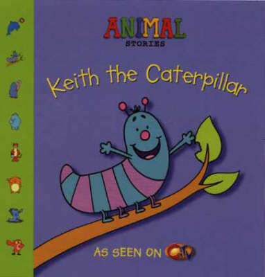 Book cover for Keith the Caterpillar