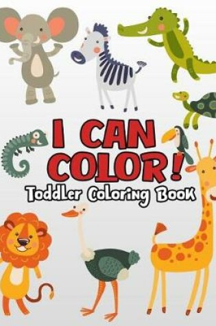 Cover of I can color! toddler Coloring Book