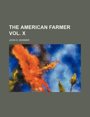 Book cover for The American Farmer Vol. X