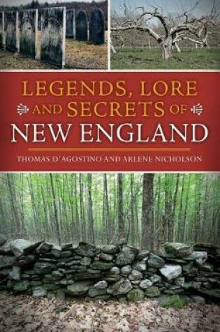Cover of Legends, Lore and Secrets of New England