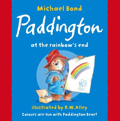 Book cover for Paddington at the Rainbow’s End