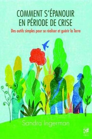 Cover of Comment S'Epanouir En Periode de Crise