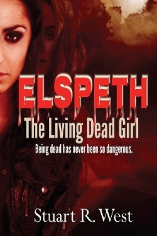 Cover of Elspeth, The Living Dead Girl