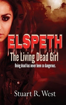 Book cover for Elspeth, The Living Dead Girl