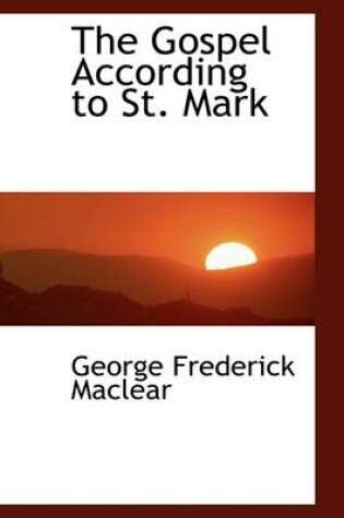 Cover of The Gospel According to St. Mark