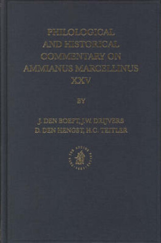 Cover of Philological and Historical Commentary on Ammianus Marcellinus XXV