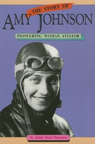 Cover of The Story of Amy Johnson (Ltr Sml USA)