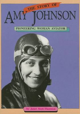 Book cover for The Story of Amy Johnson (Ltr Sml USA)