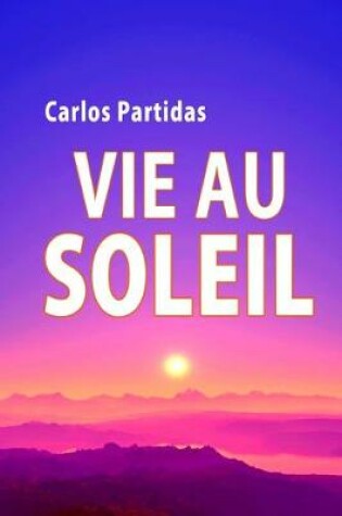 Cover of Vie Au Soleil