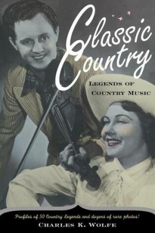 Cover of Classic Country: Legends of Country Music