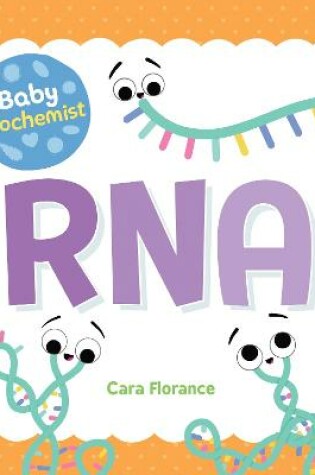Cover of Baby Biochemist: RNA