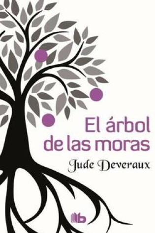 Cover of El �rbol de Las Moras / The Mulberry Tree