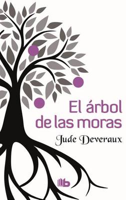 Book cover for El �rbol de Las Moras / The Mulberry Tree