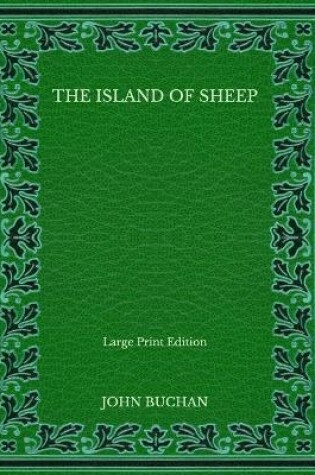 Cover of The Island of Sheep - Large Print Edition