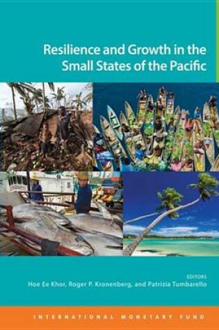 Cover of Resilience and Growth in the Small States of the Pacific