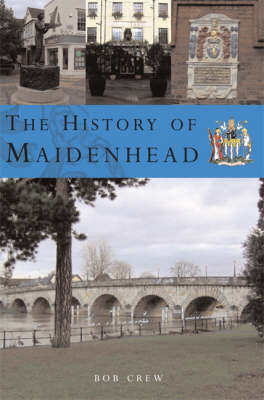 Book cover for The History of Maidenhead