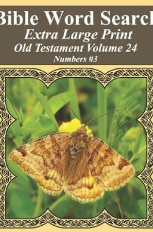 Cover of Bible Word Search Extra Large Print Old Testament Volume 24