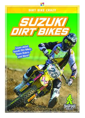 Book cover for Dirt Bike Crazy: Suzuki Dirt Bikes