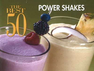 Book cover for The Best 50 Power Shakes